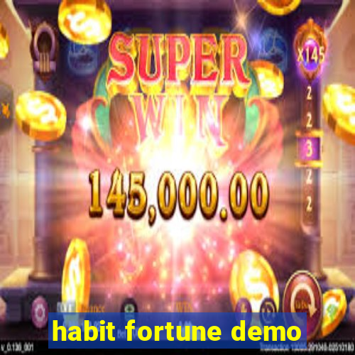 habit fortune demo